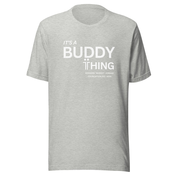It's a Buddy Thing Unisex t-shirt