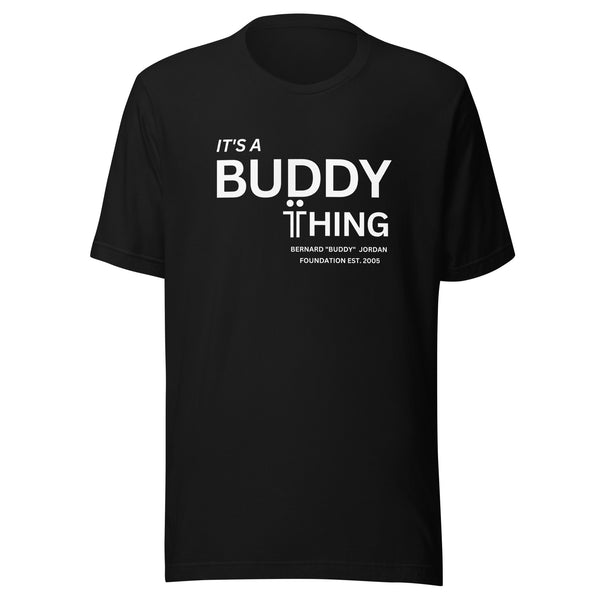 It's a Buddy Thing Unisex t-shirt