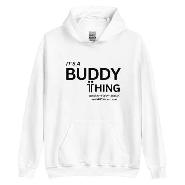 It's a Buddy Thing! Unisex Hoodie
