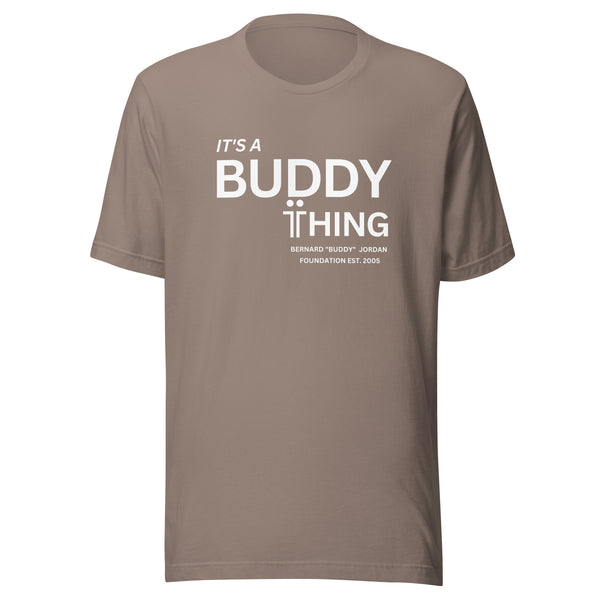 It's a Buddy Thing Unisex t-shirt
