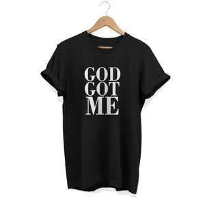 God Got Me Unisex T-Shirt