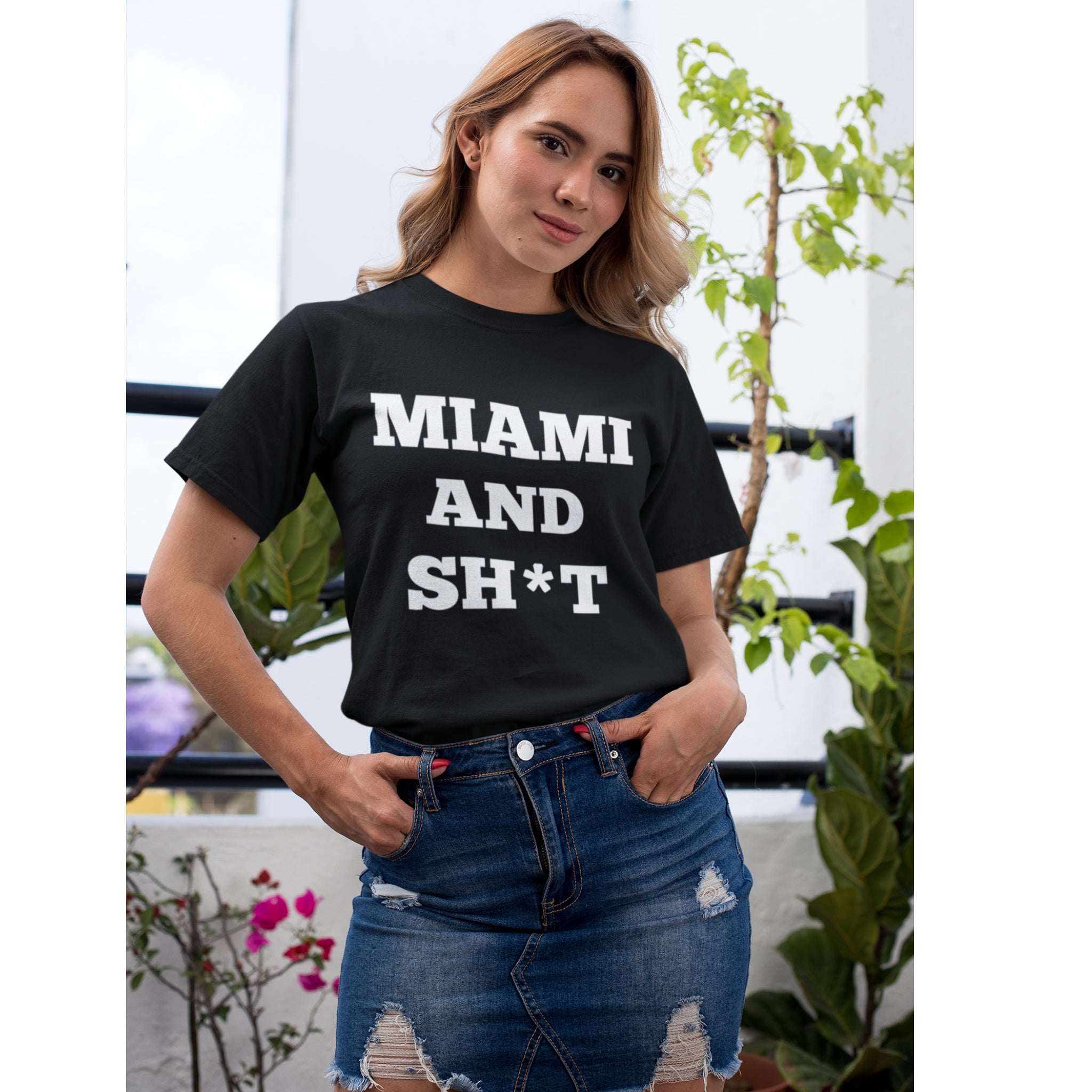 Miami and Sh*t Unisex T-Shirt